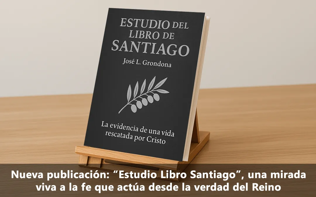 Nueva publicación: “Estudio Libro Santiago”, una mirada viva a la fe que actúa desde la verdad del Reino