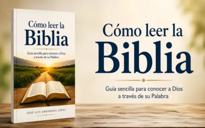 Cómo leer la Biblia: una habilidad que puede cambiar tu forma de ver la vida